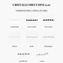 Carica l&#39;immagine nel visualizzatore di Gallery, Orecchini Cristalli
